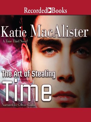 The Art of Stealing Time - Audiobook